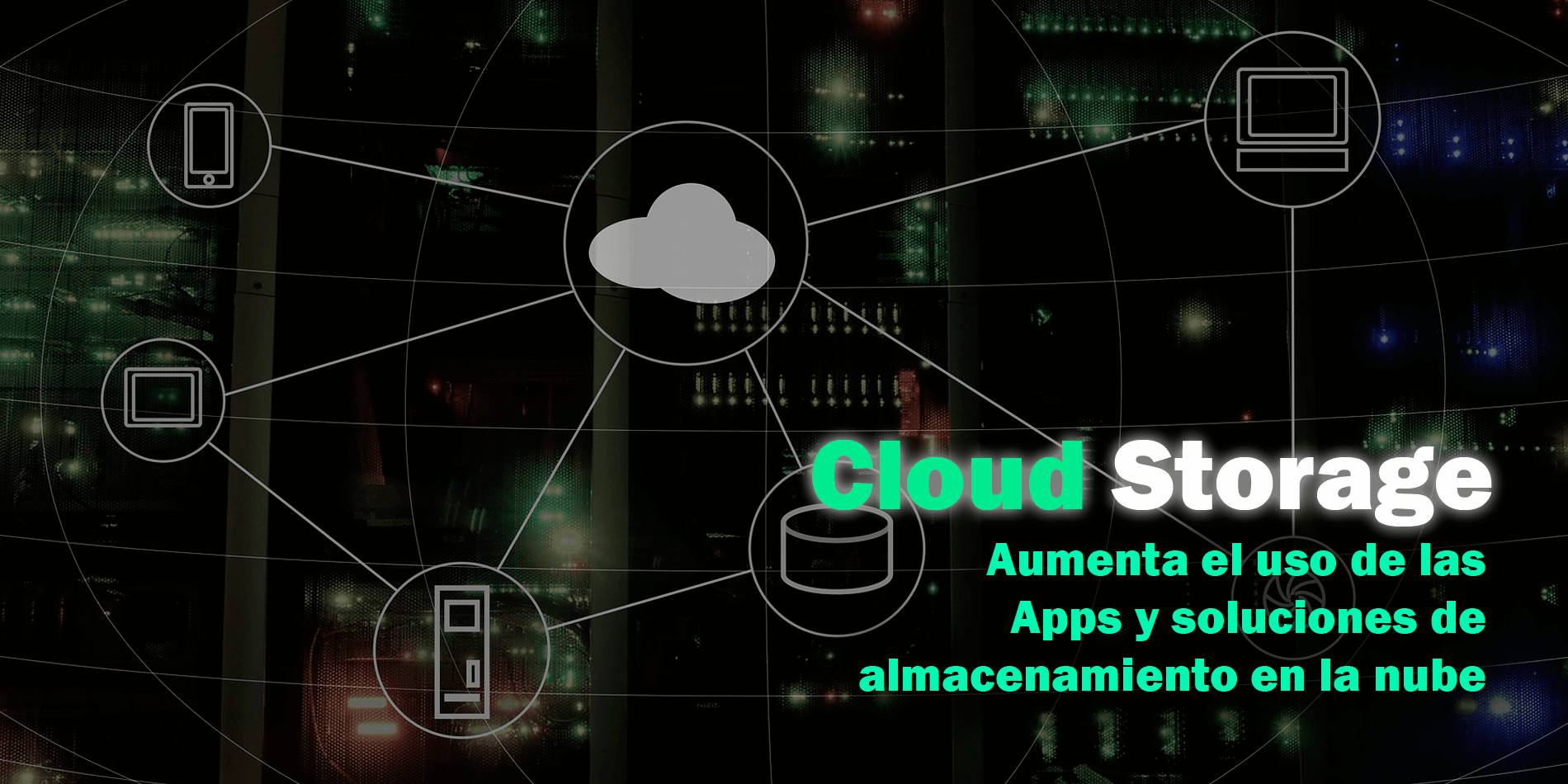Almacenamiento en la nube, su uso aumenta notablemente
